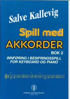 Salve Kallevig: Spill med akkorder, Bok 2