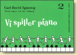 Agnestig, Carl-Bertil: Vi spiller piano 2