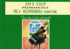 Schaum: Pianoskole Pre A – BEGYNNERBOKA - Den Grønne boka