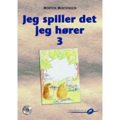 Jeg spiller det jeg hører 3 - Morten Mortensen