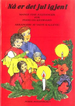 SALVE KALLEVIG (arr.): Nå er det jul igjen!