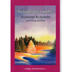 Nå tennes tusen julelys m/CD for altsaxofon. arr: Stein Ivar Mortensen