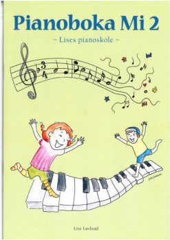LISE LØVLAND: Pianoboka Mi 2