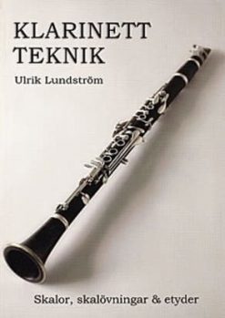 Ulrik Lundström; Klarinett teknik