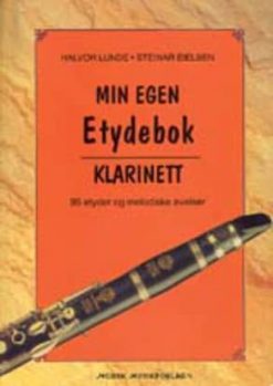 Min egen etydebok Klarinett - Halvor Lunde, Steinar Eielsen