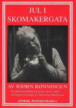 Jul i Skomakergata. Arr. Stein Ivar Mortensen