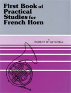 1st book of practical studies for F Horn, Robert W. Getchell