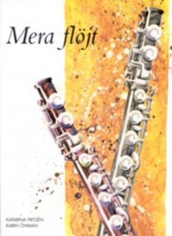 Mera flöjt - Karin Öhman, Katarina Fritzén